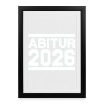 Abitur 2026 - Framed poster (27 × 37 cm) - black - Front