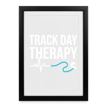Track Day Therapy Motorsport Motiv - Gerahmtes Poster (27 × 37 cm) - Schwarz - Vorne