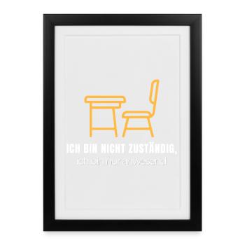 Ich bin nicht zuständig – Lustiges Büro Shirt - Gerahmtes Poster (27 × 37 cm) - Schwarz - Vorne