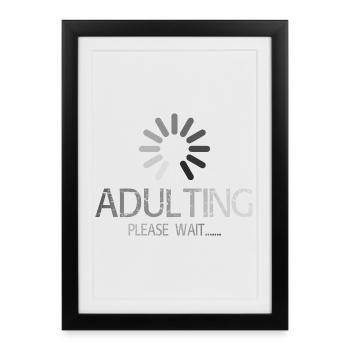 Chargement adulte Veuillez patienter - 18e anniversaire drôle - Affiche encadrée (27 × 37 cm) - noir - Devant