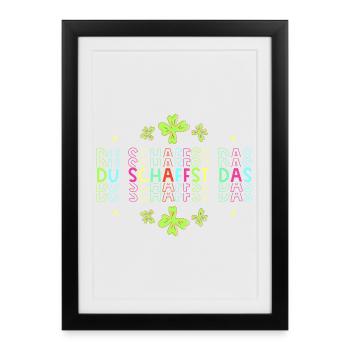 Du schaffst das! Glücksbringer Glücksklee neon - Gerahmtes Poster (27 × 37 cm) - Schwarz - Vorne