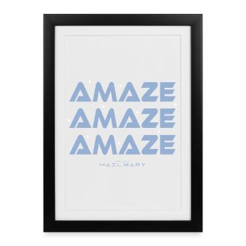 Amaze Amaze Amaze - Sci-Fi Typography Art - Framed poster (27 × 37 cm) - black - Front