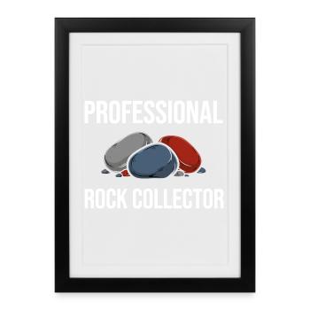 Professional Stones Collector Gift Geology - Framed poster (27 × 37 cm) - black - Front