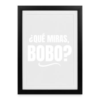 Argentine, foot, fan de foot, qué miras bobo - Affiche encadrée (27 × 37 cm) - noir - Devant