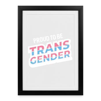 Mois de la fierté - Fiers d’être transgenres - Affiche encadrée (27 × 37 cm) - noir - Devant