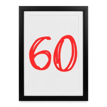 60. 60 YEARS. 60th ANNIVERSARY. 60TH BIRTHDAY. - Framed poster (27 × 37 cm) - black - Front