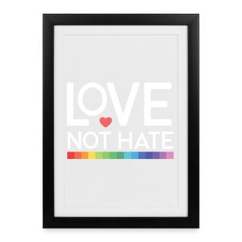 LGBT Pride Month - Love not Hate - Framed poster (27 × 37 cm) - black - Front