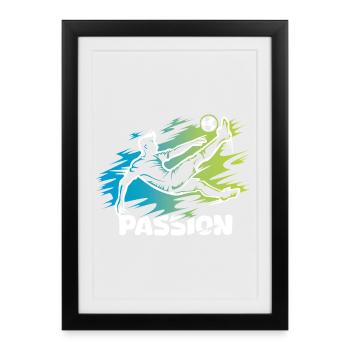 Passion – Conception de ballons de football pour de vrais footballeurs - Affiche encadrée (27 × 37 cm) - noir - Devant