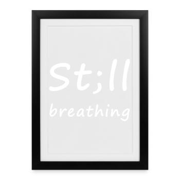 St; ll Breathing – Fighter's Heart - Framed poster (27 × 37 cm) - black - Front