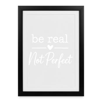 Soyez réel pas parfait - Affiche encadrée (27 × 37 cm) - noir - Devant