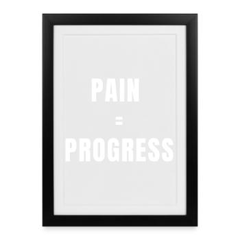 Pain Equals Progress Strength Mindset Growth Power - Affiche encadrée (27 × 37 cm) - noir - Devant