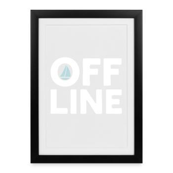 Hors ligne – Citation sur la voile, la mer et la liberté - Affiche encadrée (27 × 37 cm) - noir - Devant