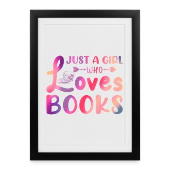 Juste une fille qui aime les livres - Affiche encadrée (27 × 37 cm) - noir - Devant