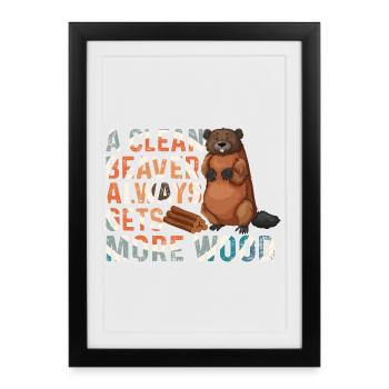 Un castor propre obtient plus de bois - Affiche encadrée (27 × 37 cm) - noir - Devant