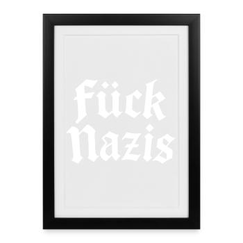 Fuck Nazis | Antifascist Typography Motif - Framed poster (27 × 37 cm) - black - Front