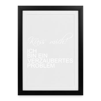 Kiss me, I'm an enchanted problem - Framed poster (27 × 37 cm) - black - Front