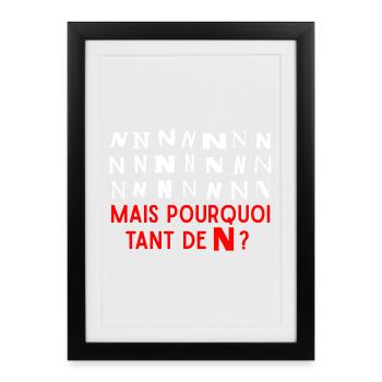 Why so many N's? - Framed poster (27 × 37 cm) - black - Front