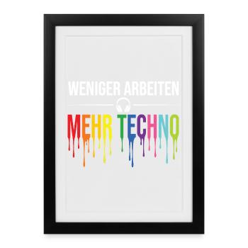 Moins de travail, plus de techno – Rave Statement - Affiche encadrée (27 × 37 cm) - noir - Devant