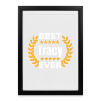Meilleur cadeau de nom de légende de Tracy de tous les temps - Affiche encadrée (27 × 37 cm) - noir - Devant