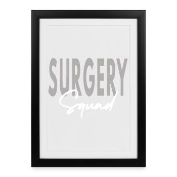 Surgery Squad - Medical Team & Nursing Graduation  - Framed poster (27 × 37 cm) - black - Front