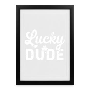 Lucky Dude with Four Leaf Clover  - Framed poster (27 × 37 cm) - black - Front