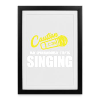 Attention : ma spontanéité commence à chanter - Affiche encadrée (27 × 37 cm) - noir - Devant