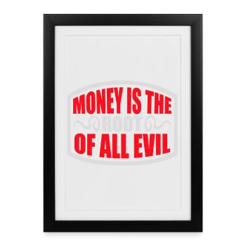 L’argent racine Capitalisme maléfique Cupidité Riches financiers - Affiche encadrée (27 × 37 cm) - noir - Devant