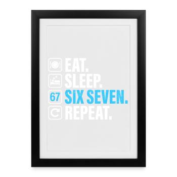 67 - Sixty Seven Number 67 Meme Eat Sleep Six 7 - Framed poster (27 × 37 cm) - black - Front