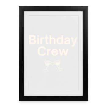 Birthday Crew - Framed poster (27 × 37 cm) - black - Front
