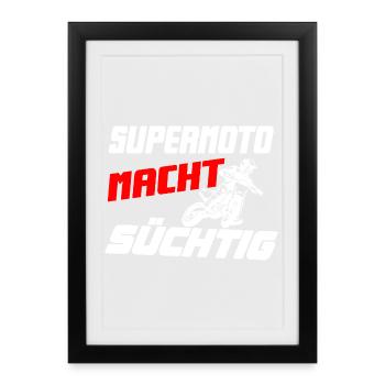 Supermoto_macht_suechtig - Gerahmtes Poster (27 × 37 cm) - Schwarz - Vorne