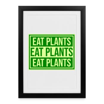 Sigle végétarien végan drôle de Eat Plants - Affiche encadrée (27 × 37 cm) - noir - Devant