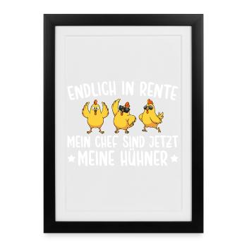 Rente Mein Chef sind meine Hühner Landwirt - Gerahmtes Poster (27 × 37 cm) - Schwarz - Vorne