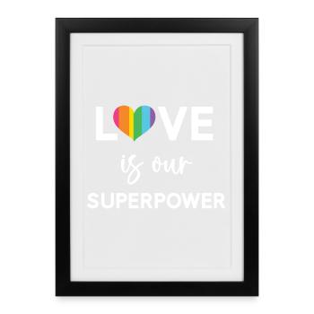 Mois de la fierté - LGBTQ+ L’amour est notre superpouvoir - Affiche encadrée (27 × 37 cm) - noir - Devant