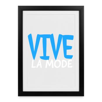 vive la mode vive la mode - Affiche encadrée (27 × 37 cm) - noir - Devant