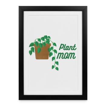 Plant mom - climbing plant - Framed poster (27 × 37 cm) - black - Front