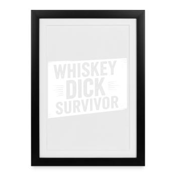 Whisky Dick Survivor Humour coquin Drec - Affiche encadrée (27 × 37 cm) - noir - Devant