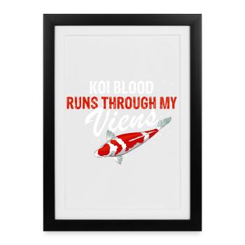 Le sang de koi coule dans mes veines passion étain - Affiche encadrée (27 × 37 cm) - noir - Devant