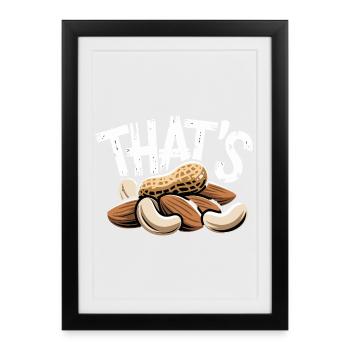 C’EST un drôle de dire de noix avec des amandes à la cacahuète - Affiche encadrée (27 × 37 cm) - noir - Devant