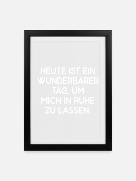 Heute ist ein guter Tag mich in Ruhe zu lassen - Gerahmtes Poster (27 × 37 cm) - Schwarz