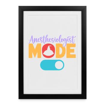 Mode anesthésiste sur l’anesthésie - Affiche encadrée (27 × 37 cm) - noir - Devant