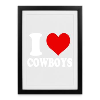 I Love Cowboys Divertente Spiritosa - Affiche encadrée (27 × 37 cm) - noir - Devant