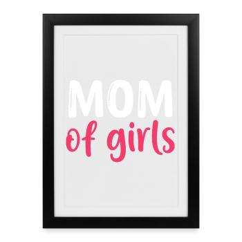 Maman de filles - Meilleure maman - Fête des mères - Affiche encadrée (27 × 37 cm) - noir - Devant
