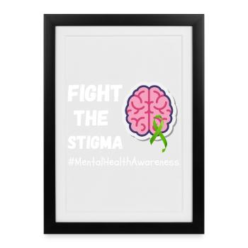 Fight The Stigma Of Mental Health Awareness - Framed poster (27 × 37 cm) - black - Front