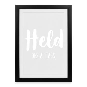 Held des Alltags - Helfer Retter Held - Gerahmtes Poster (27 × 37 cm) - Schwarz - Vorne