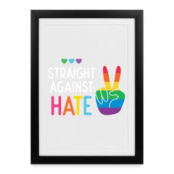 Mois de la fierté LGBT - Straight Against Hate - Affiche encadrée (27 × 37 cm) - noir - Devant