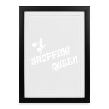 SHOPPING QUEEN - Framed poster (27 × 37 cm) - black - Front