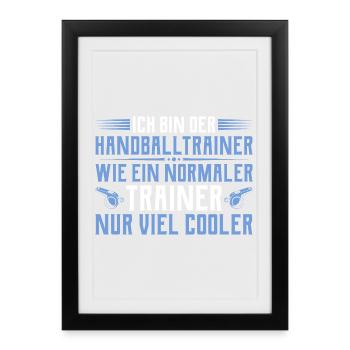 Handball coach - Cooler than a normal coach - Framed poster (27 × 37 cm) - black - Front