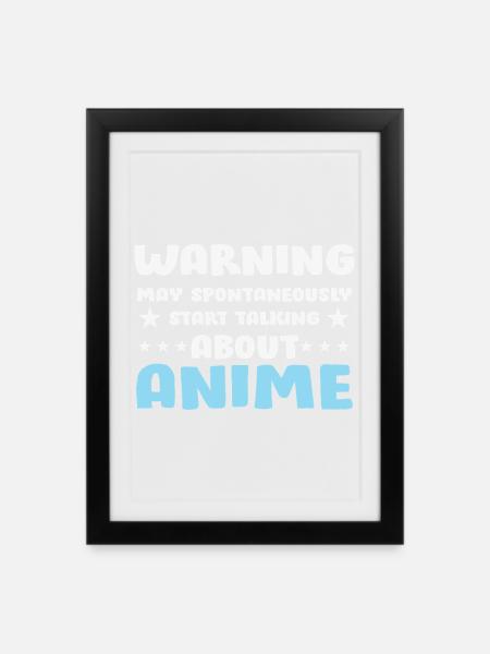 Anime Gesprächs-Warnung Spruch Shirt - Gerahmtes Poster (27 × 37 cm) - Schwarz