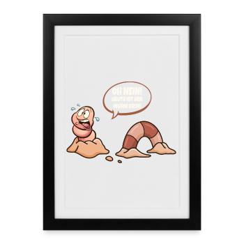 Oh no! Today the worm is in! - Framed poster (27 × 37 cm) - black - Front