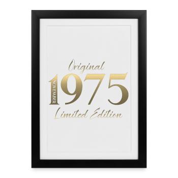 50ème Anniversaire Original Novembre Millésime 1975 - Affiche encadrée (27 × 37 cm) - noir - Devant